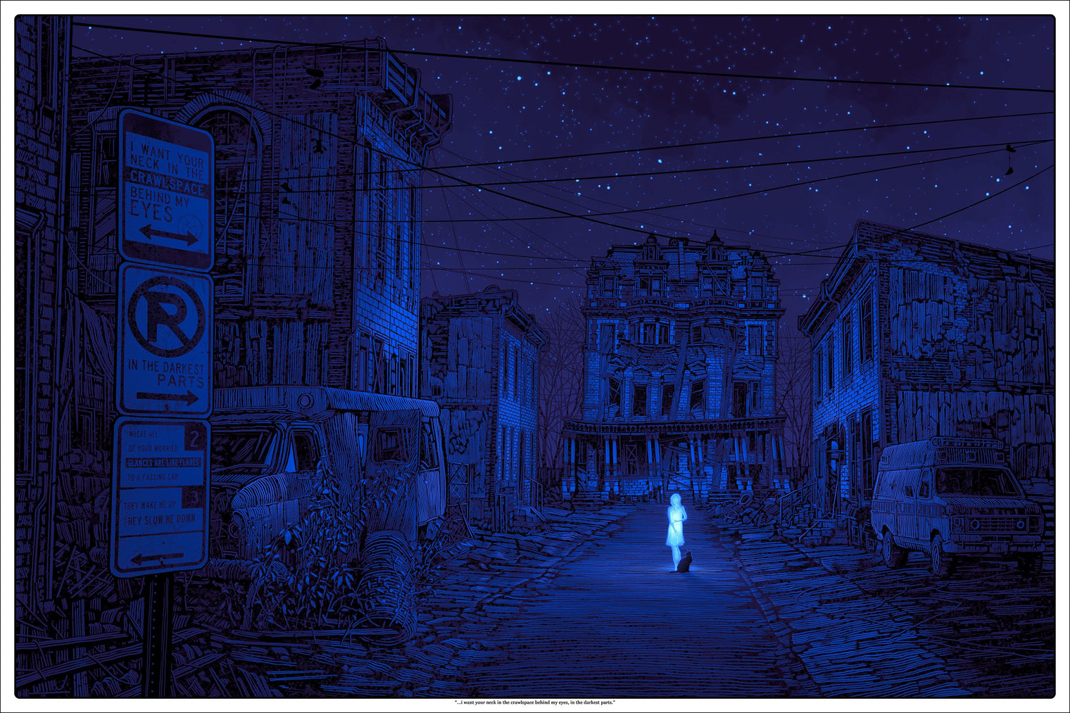 I WANT YOUR NECK IN THE CRAWLSPACE BEHIND MY EYES (blue) by Daniel Danger